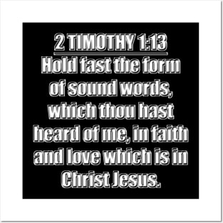 2 Timothy 1:13 (KJV) Posters and Art